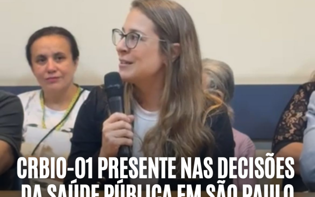 CRBio-01 presente nas decisões da saúde pública em São Paulo